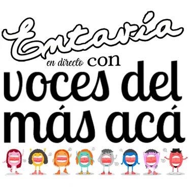 Entavía con Voces del Más Acá