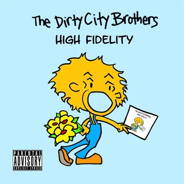 High Fidelity by The Dirty City Brothers - album cover