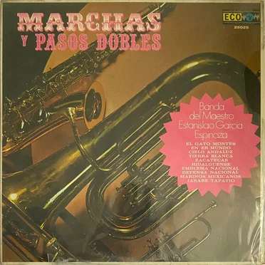 Marchas y pasos dobles inmortales by Banda del Maestro Estanislao García Espinoza - album cover