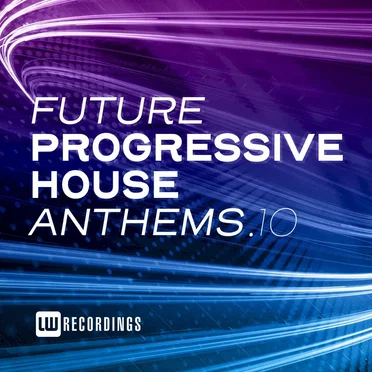 Future Progressive House Anthems, Vol. 10 by Various Artists - album cover