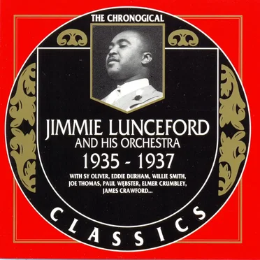 The Chronological Classics: Jimmie Lunceford and His Orchestra 1935-1937