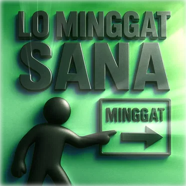 LO MINGGAT SANA