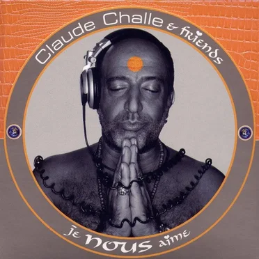 Je nous aime by Claude Challe & Friends - album cover