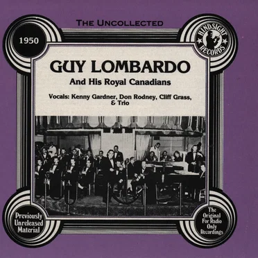 The Uncollected Guy Lombardo, 1950