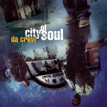 City of Soul by Da Crew - album cover