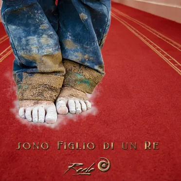 Sono figlio di un re