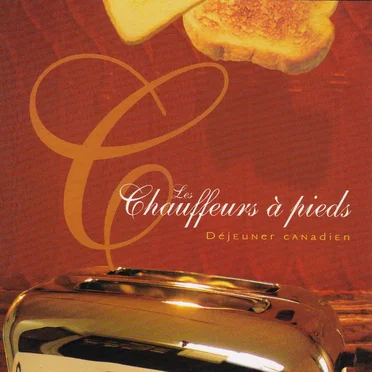 Déjeuner canadien by Les Chauffeurs à Pied - album cover