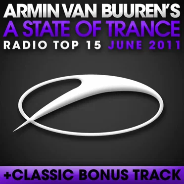A State of Trance Radio Top 15: June 2011