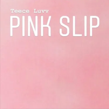 Pink Slip by Teece Luvv - album cover