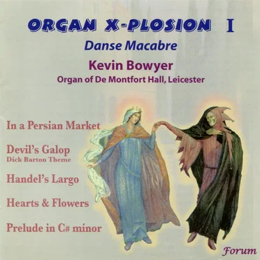 Organ X-Plosion I: Danse Macabre