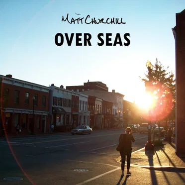 Over Seas by Matt Churchill - album cover
