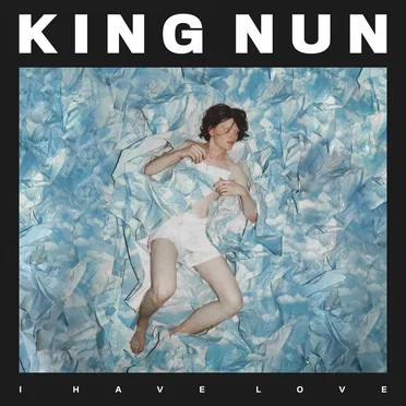 I Have Love by King Nun - album cover