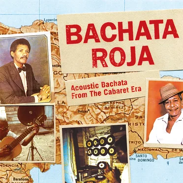 Bachata Roja - Acoustic Bachata from the Cabaret Era by Various Artists - album cover