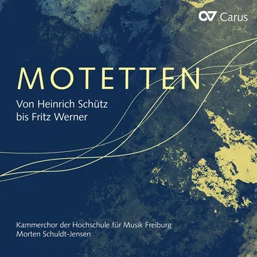 Motetten von Heinrich Schütz bis Fritz Werner by Kammerchor der Hochschule für Müsik Freiburg - album cover
