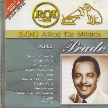 RCA: 100 años de música: Pérez Prado
