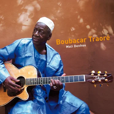 Mali Denhou by Boubacar Traoré - album cover