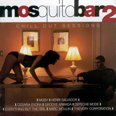 Mosquito Bar 2: Chill Out Sessions by Various Artists - album cover