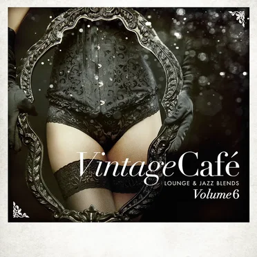 Vintage Café - Lounge & Jazz Blends (Special Selection), Pt. 6 by Various Artists - album cover