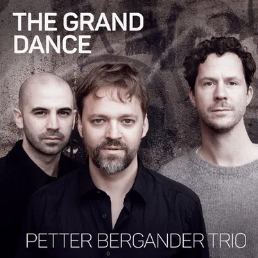 The Grand Dance by Petter Bergander Trio - album cover