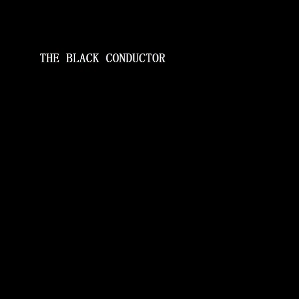 The Black Conductor