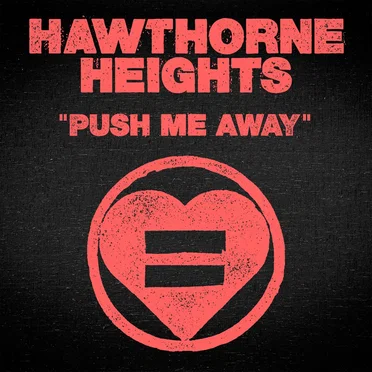 Push Me Away by Hawthorne Heights - album cover