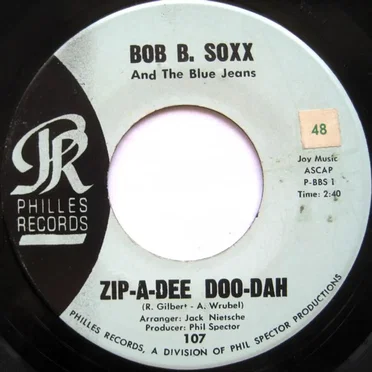 Zip-A-Dee Doo-Dah / Flip and Nitty by Bob B. Soxx and the Blue Jeans - album cover