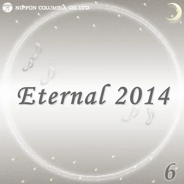 Eternal 2014 6 (オルゴールミュージック)