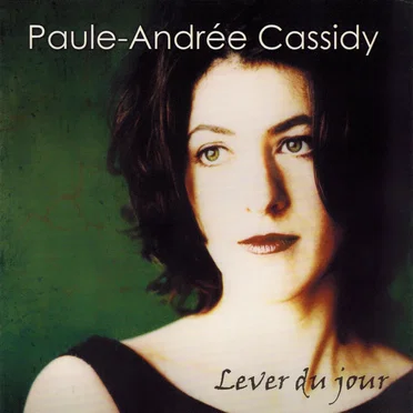 Lever du jour by Paule-Andrée Cassidy - album cover