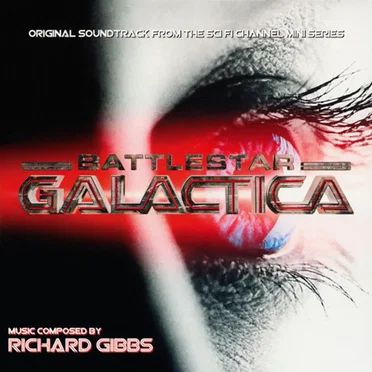Battlestar Galactica: Original Soundtrack From the Sci Fi Channel Mini Series