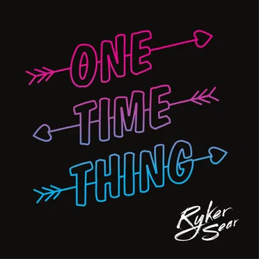 One Time Thing by Ryker Sear - album cover