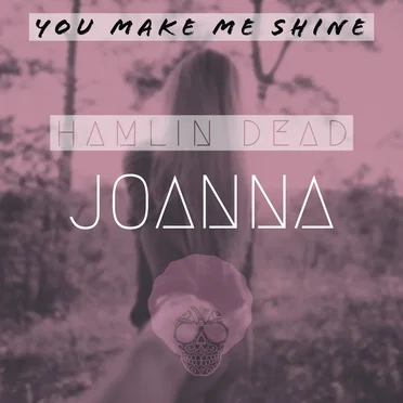You Make Me Shine