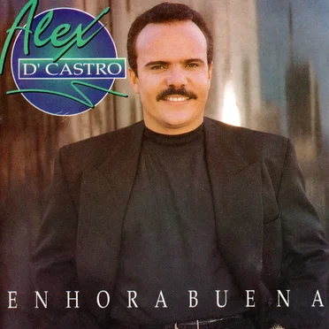 Enhorabuena by Alex D’Castro - album cover