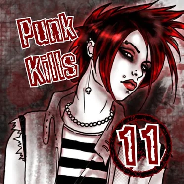 Punk Kills 11 by Various Artists - album cover