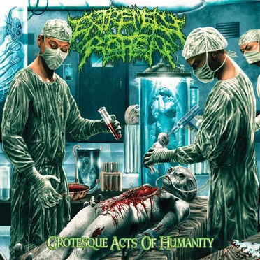 Grotesque Acts of Humanity by Extremely Rotten - album cover