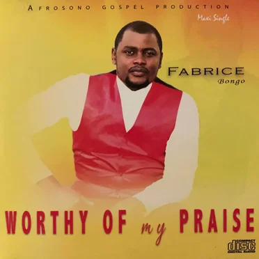Worthy Of My Praise by Fabrice Bongo - album cover