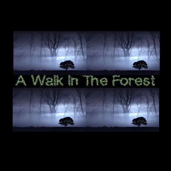 A Walk in the Forest