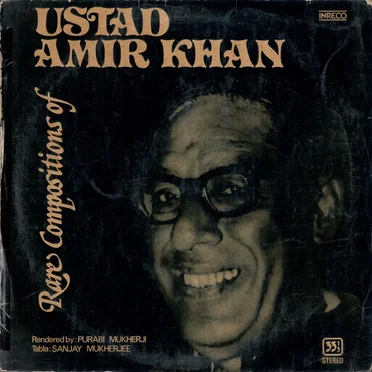 Rare Compositions of Ustad Amir Khan