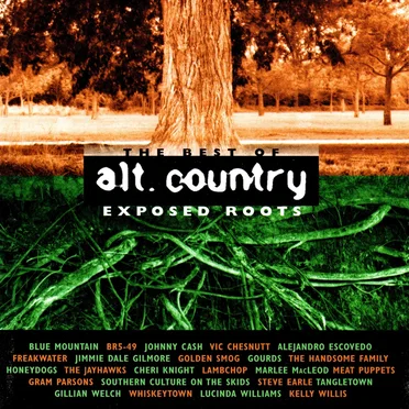The Best of Alt. Country: Exposed Roots by Various Artists - album cover