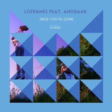 Since You've Gone by Loframes - album cover