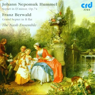 Hummel: Septet in D minor, op. 74 / Berwald: Grand Septet in B flat