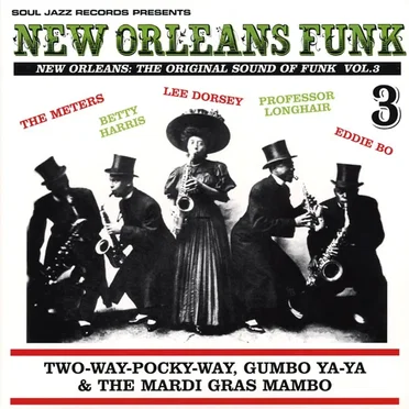 New Orleans Funk, Vol. 3: Two-Way-Pocky-Way, Gumbo Ya-Ya & The Mardi Gras Mambo by Various Artists - album cover