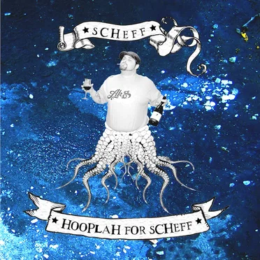 Hooplah for Scheff by Scheff - album cover
