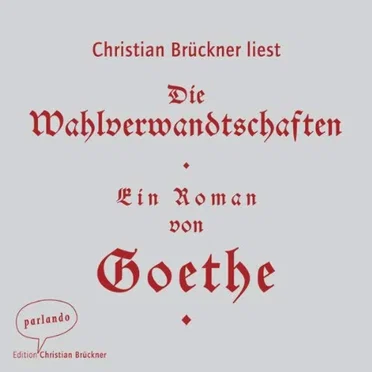 Die Wahlverwandtschaften by Johann Wolfgang von Goethe - album cover