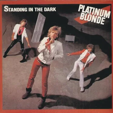 Standing in the Dark by Platinum Blonde - album cover
