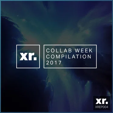 Xpanse Collab Week Compilation 2017 by Various Artists - album cover