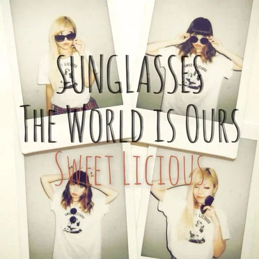 SUNGLASSES / THE WORLD is OURS