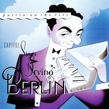 Capitol Sings Irving Berlin: Puttin’ On the Ritz by Various Artists - album cover