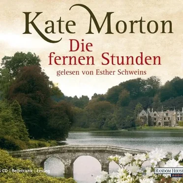 Die fernen Stunden by Kate Morton - album cover