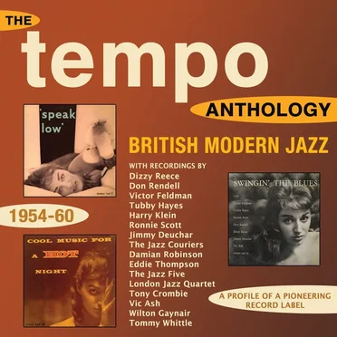 The Tempo Anthology ; British Modern Jazz 1954-60 by Various Artists - album cover