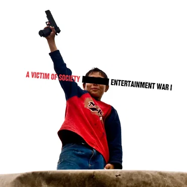 Entertainment War I by A Victim of Society - album cover